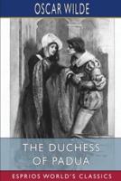 The Duchess of Padua (Esprios Classics)