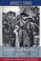 Adam Hepburn's Vow (Esprios Classics)