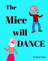 The Mice Will Dance