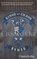 Crossed Out (Deluxe Photo Tour Hardback Edition): Book 4 in the Kings of Chaos Motorcycle Club series