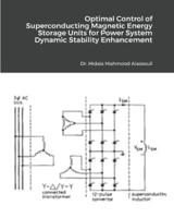Optimal Control of Superconducting Magnetic Energy Storage Units for Power System Dynamic Stability Enhancement