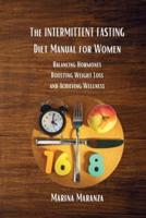 The INTERMITTENT FASTING Diet Manual for Women