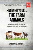 Knowing Your... The Farm Animals!