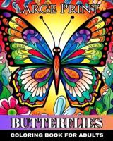 Large Print Butterflies Coloring Book for Adults