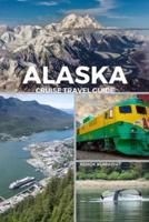Alaska Cruise Travel Guide