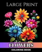 Large Print Flowers Coloring Book