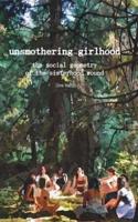Unsmothering Girlhood