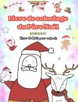 Livre De Coloriage Du Père Noël Livre De Noël Pour Enfants D'adorables Dessins D'hiver Et Du Père Noël À Apprécier
