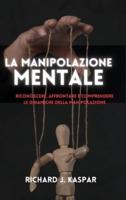 La Manipolazione Mentale