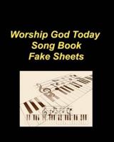 Worship God Today Song Book Fake Sheets