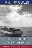 Confessions of a Tradesman (Esprios Classics)