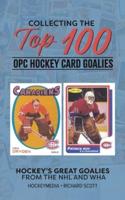 Collecting the Top 100 Hockey Card Goalies