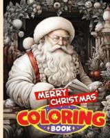 Merry Christmas Coloring Book For Kids and Adults