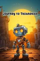 Journey to Technoville