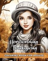 Heartwarming Thanksgiving Coloring Book for Adults