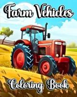 Farm Vehicles Coloring Book