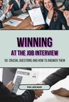 Winning at the Job Interview