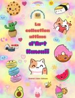 La Collection Ultime D'art Kawaii - Dessins À Colorier Kawaii Adorables Et Amusants Pour Tous Les Âges