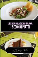L'essenza Della Cucina Italiana