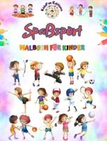 Spaßsport - Malbuch Für Kinder - Kreative Und Fröhliche Illustrationen Zur Förderung Des Sports