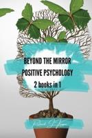 Beyond the Mirror + Positive Psychology