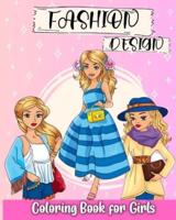 Fashion Design Coloring Book for Girls