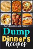 Dump Dinners Recipes Dump Dinners Cookbook