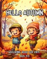 Hello Autumn Coloring Book for Kids Ages 4-8