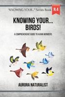 Knowing Your Birds!