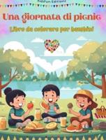 Una Giornata Di Picnic - Libro Da Colorare Per Bambini - Disegni Allegri Per Incoraggiare La Vita All'aria Aperta