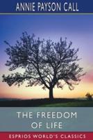 The Freedom of Life (Esprios Classics)