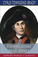 Commodore Paul Jones (Esprios Classics)