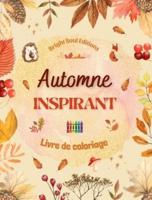 Automne Inspirant Livre De Coloriage De Superbes Éléments Automnaux Entrelacés Dans De Magnifiques Motifs Créatifs