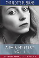 A Fair Mystery, Vol. 1 (Esprios Classics)