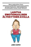 Laihtua Emotionaalisen Älykkyyden Avulla