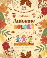 Automne Coloré Livre De Coloriage Pour Enfants Dessins Joyeux De Forêts, D'animaux, d'Halloween Et Plus Encore