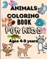 Animals Coloring Book for Kids Ages 4-9 Years