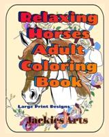 Relaxing Horses Adult Coloring Book
