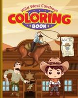 Wild West Cowboys Coloring Book For Kids