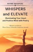 Whispers and Elevate - A Duet of Inspiring Poems