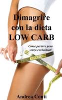 Dimagrire Con La Dieta Low Carb