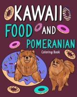 Kawaii Food and Pomeranian Coloring Book
