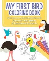 My First Bird Coloring Book - Color and Learn With Feathered Friends!