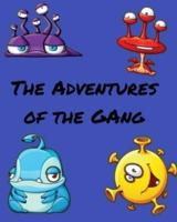 The Adventures of "The Gang"