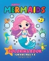 Happy Mermaids Coloring Book for Kids Ages 4-8