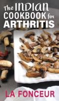 The Indian Cookbook for Arthritis