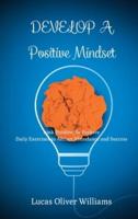 Develop a Positive Mindset