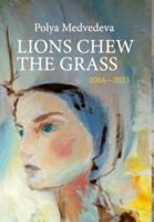 Lions Chew the Grass