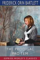 The Prodigal Pro Tem (Esprios Classics)