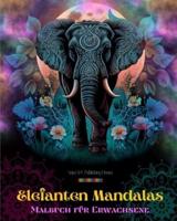 Elefanten Mandalas Malbuch Für Erwachsene Anti-Stress Und Entspannende Designs Zur Förderung Der Kreativität
